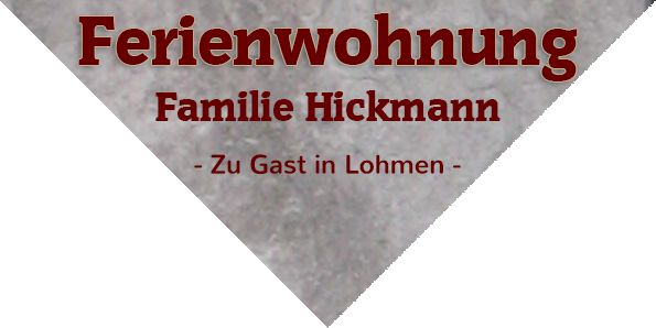 Ferienwohnung Familie Hickmann in Lohmen - Sächsische Schweiz